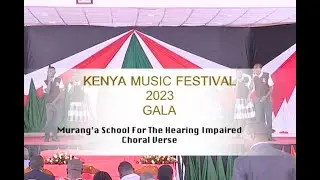 KMF GALA 2023 Muranga School for the hearing impaired choral verse
