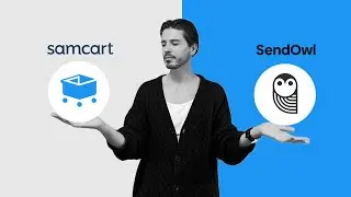 SendOwl vs. SamCart: The Best Way to Sell Digital Downloads in 2023