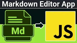 Build a Markdown Editor With Live Preview to Create & Edit Markdown File in Browser Using Javascript