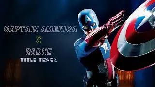 Captain America X Radhe Title Track (Radhe - Your Most Wanted Bhai) | Mighty Mix Editz