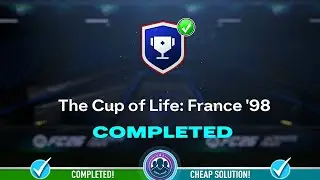 The Cup of Life: France '98 SBC Completed - Cheap Solution & Tips - FC 26
