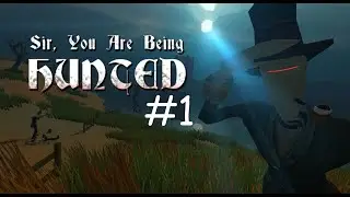 Sir, you are being hunted #1 - Унылое начало