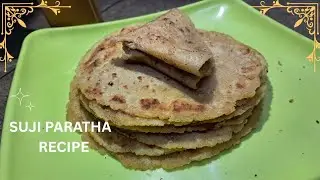বাড়িতে তৈরি করুন সেরা স্বাদের সুজির পরোটা রেসিপি | Easy Suji paratha recipe