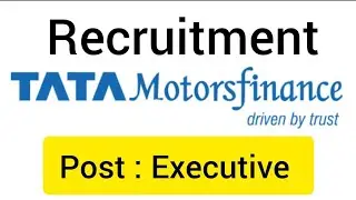 Tata Motors Finance Recruitment | Tata Motors Finance Job Vacancy|