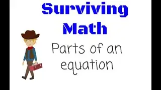 Parts of an Equation