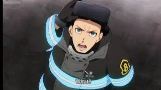Vulcan's caterpillies | Fire Force