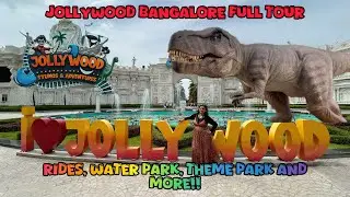 Jollywood Studios & Adventures Bangalore ||Theme Park || Full Tour || Thrill & FUN Rides ||