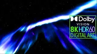 8K HDR Digital Art ｜ Aurora 8｜ 4K Dolby Vision