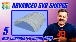 Advanced Tinkercad Shapes Corrugated Round Roof Tips Tricks & More!