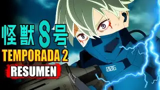🌟 Kaiju No. 8 | TEMPORADA 2 | [Resumen] En Unos Minutos