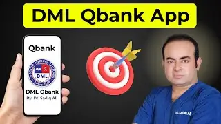 DML Qbank App Session With Dr. Sadiq Ali
