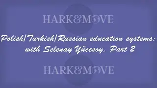 ENG: Polish/Turkish/Russian education systems: unraveling with peculiarities with Selenay Y&uuml;cesoy.
