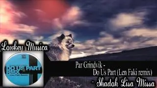 Par Grindvik - Do Us Part (Len Faki remix)