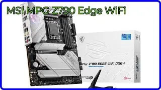 REVIEW (2025): MSI MPG Z790 Edge WiFi. ESSENTIAL details.