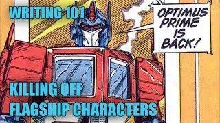 Writers Beware - Transformers' Simon Furman Warns to be Very Careful When Killing Off Characters.