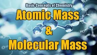 #Molecular Mass Calculation || Atomic Mass || Molecular Mass || #Basic Concepts of Chemistry