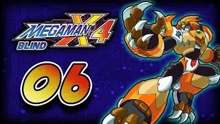 Let's Play Mega Man X4 (Blind!) - Episode 6 - (X's Story)