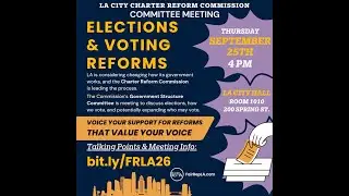 Government Structure Committee - LA City Charter Reform Commission (Meeting 1) September 26, 2025