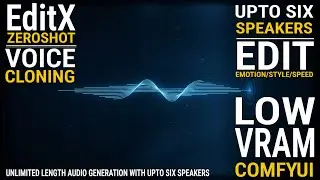 EditX - Unlimited Multi‑Voice AI Narration in ComfyUI &mdash; Zero‑Shot Voice Cloning + Emotions + Styles!