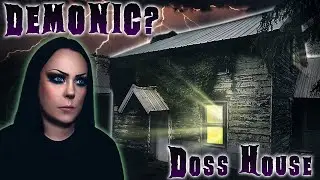 More HAUNTED Than THE CONJURING | Is The Doss House 