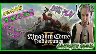 Kingdom Come Deliverance 2 English Stream! With GamerSpew (Part 1 of 2)