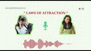 Law of Attraction | Hype Think Podcast