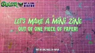 How To Make A Mini Zine with Ovaettr Art & Zine Distro