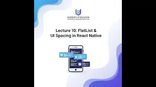 React Native Internship 2025 | LECTURE 10: FlatList & UI Spacing in React Native