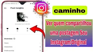 Como ver quem compartilhou sua postagem/reel do Instagram [nova atualiza&ccedil;&atilde;o]