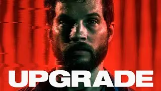 Upgrade (2018): This Action Packed Cyberpunk Thriller is &lsquo;Robocop&rsquo; Meets Early Cronenberg