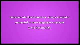 Telecommuter Meaning