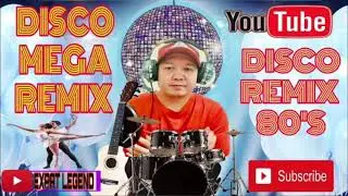 Disco Mega Remix - PART 2 - 70s 80s 90s Classics #Expat Legend 088
