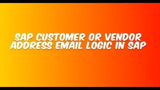 Vendor or Customer communication Email logic in SAP @SAP FICO @Varahiitsolutions AND S2P and P2P