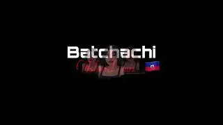 Batchachi ft never back down kote lanmour