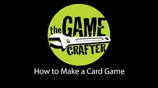 How to Make a Card Game at The Game Crafter