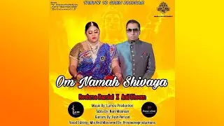 Om Namah Shivaya - Reshma Ramlal & Anil Bheem  (2021 Bhajan)