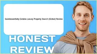 Quintessentially Estates Luxury Property Search Global Review | My Usage Experience