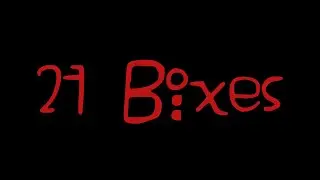 27 Boxes | Trailer