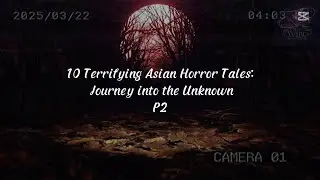 Unexplained Mysteries: Asian Horror Stories P2  #horrorstories #viralvideo #horror #shorts
