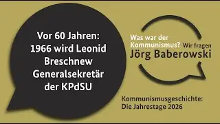 Vor 60 Jahren: 1966 wird Leonid Breschnew Generalsekret&auml;r der KPdSU