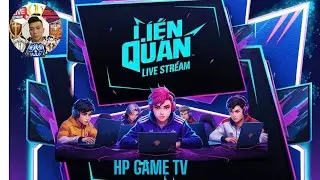 live li&ecirc;n qu&acirc;n hp game tv leo rank ng&agrave;y 30/12 /24