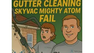 🚨SkyVac Gutter Cleaning FAIL &ndash; What Went Wrong?! 🚨