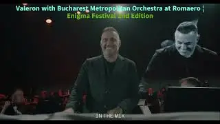 Valeron with Bucharest Metropolitan Orchestra at Romaero &brvbar; Enigma Festival 2nd Edition
