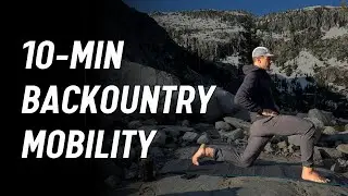 10-Min Backcountry Mobility | Recovery Routine for Hikers & Backpackers