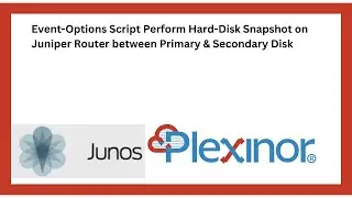 Event-Options Script | Perform Hard-Disk Snapshot on Juniper Router between Primary & Secondary Disk