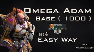 War Commander || OMEGA ADAM Base (1000) Super Easy & Fast Way |