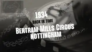 Bertram Mills Circus Nottingham 1934