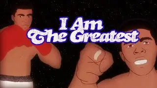 Muhammad Ali -  I Am The Greatest (Official Animated Video)