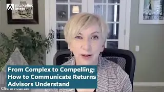 From Complex to Compelling: How to Communicate Returns Advisors Understand