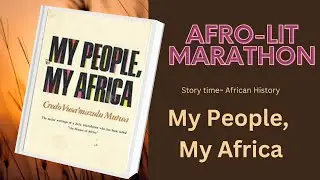 Sanusi Credo Mutwa| My People my Africa| African Narrative of how humanity was created| Book Summary